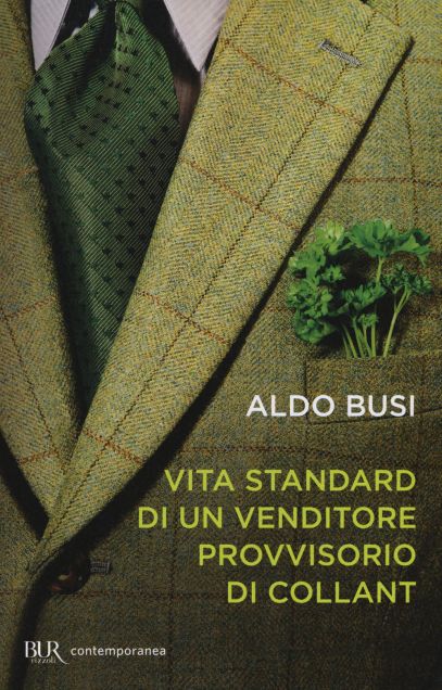 Aldo Busi - Vita standard di un venditore provvisorio di collant